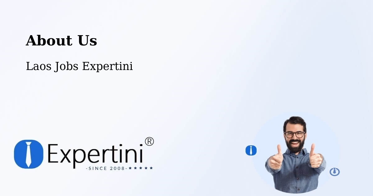 About Expertini Recruitment Platform  – Muang Pathoumphon - Muang Pathoumphon, Laos Jobs Expertini