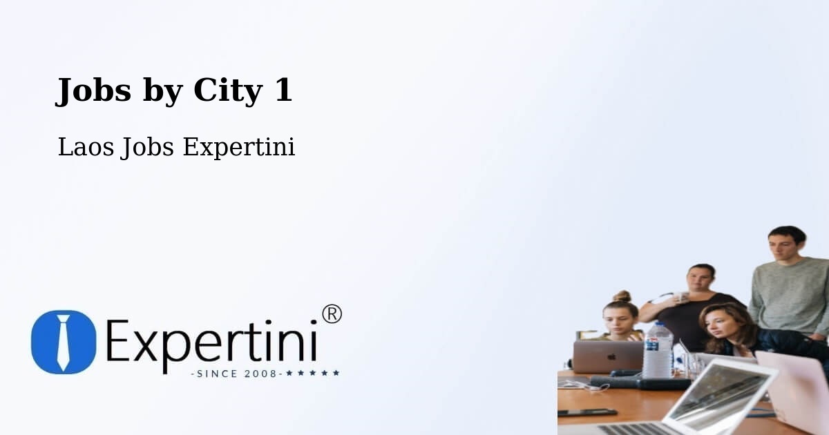 City Jobs in Laos - Expertini