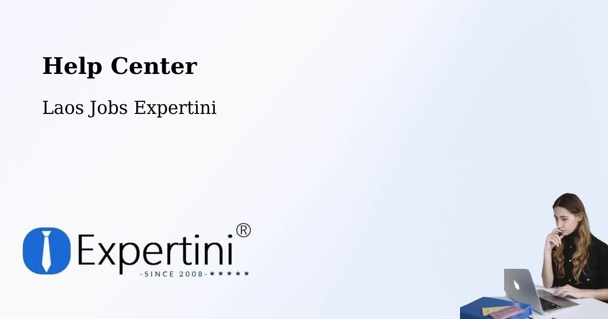 Help Center – Muang Pathoumphon - Laos Jobs Expertini